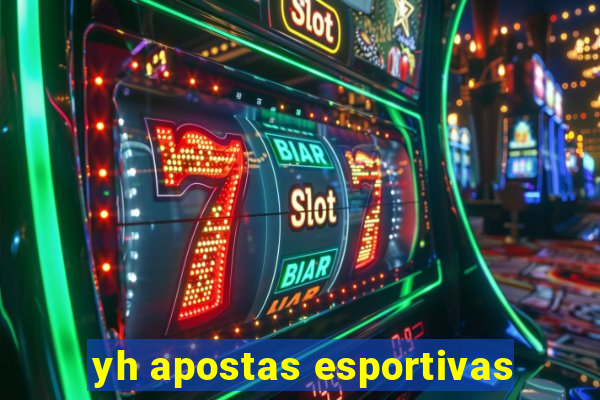 yh apostas esportivas